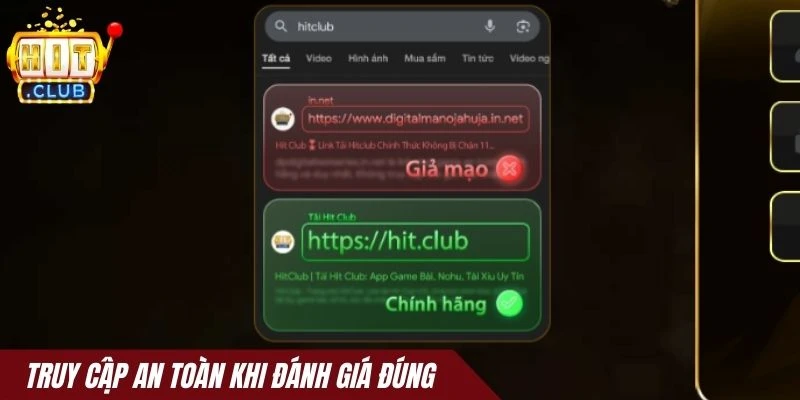 Truy cập trang an toàn khi đánh giá chính xác