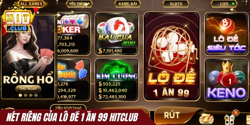 Nét riêng của Lô đề 1 ăn 99 Hitclub